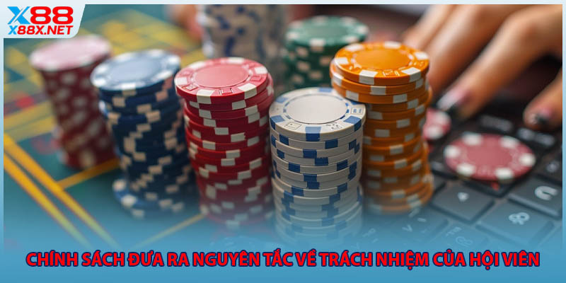 Chính sách đưa ra nguyên tắc về trách nhiệm của hội viên