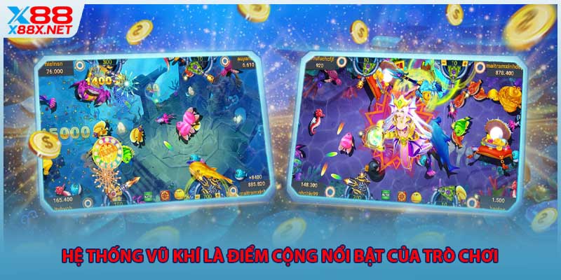 Hệ thống vũ khí là điểm cộng nổi bật của trò chơi 